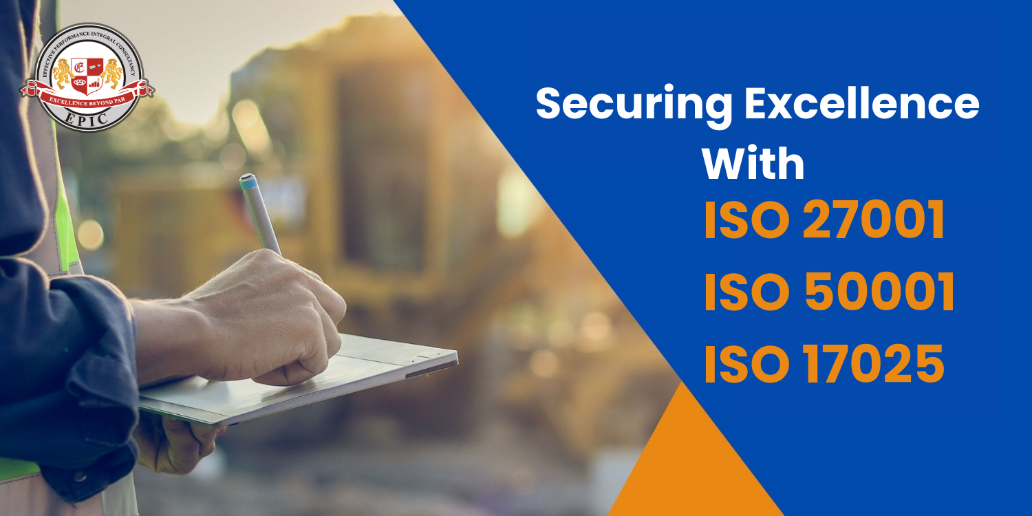 Securing Excellence with ISO 27001, ISO 50001, and ISO 17025