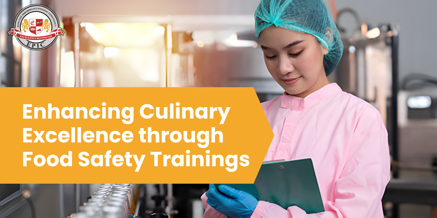 Enhancing Culinary Excellence through Food Safety Trainings