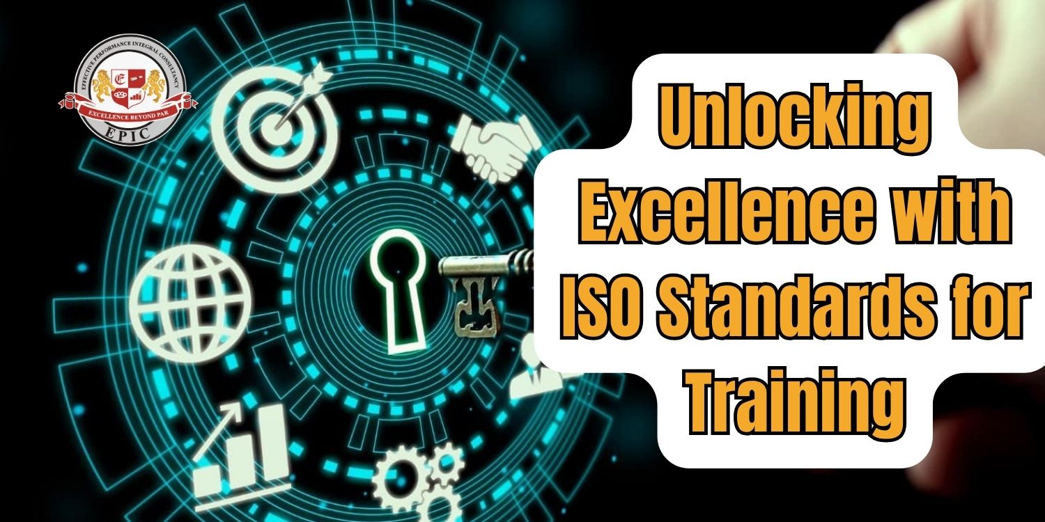 Unlocking Excellence with ISO Standards for Training