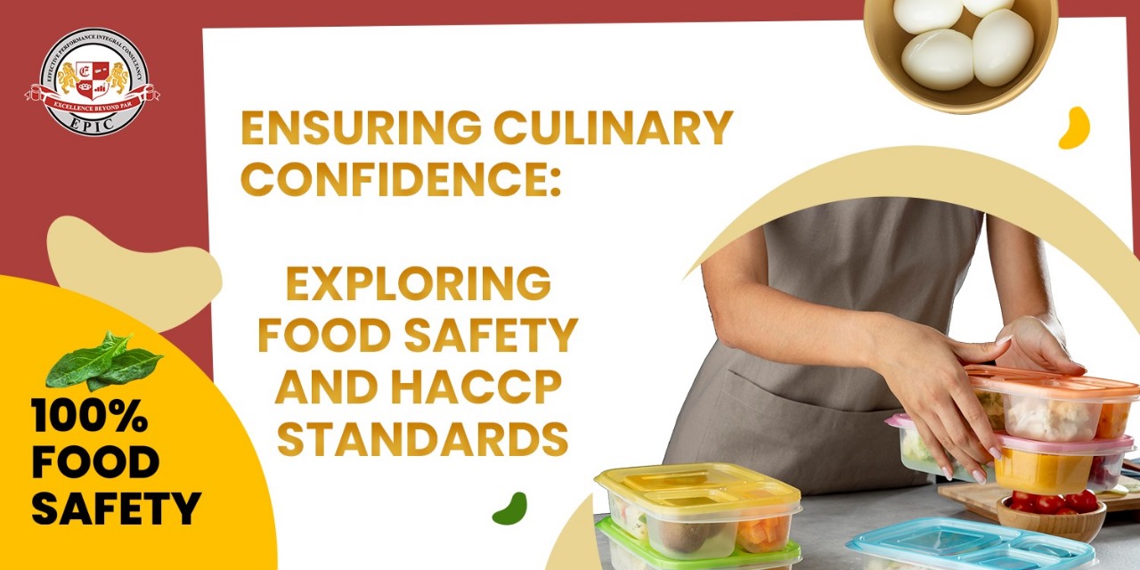 Ensuring Culinary Confidence Exploring Food Safety and HACCP Standards