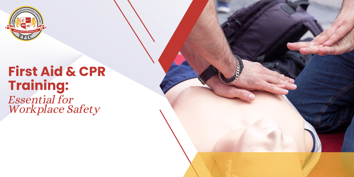 First Aid & CPR Training: Essential for Workplace Safety