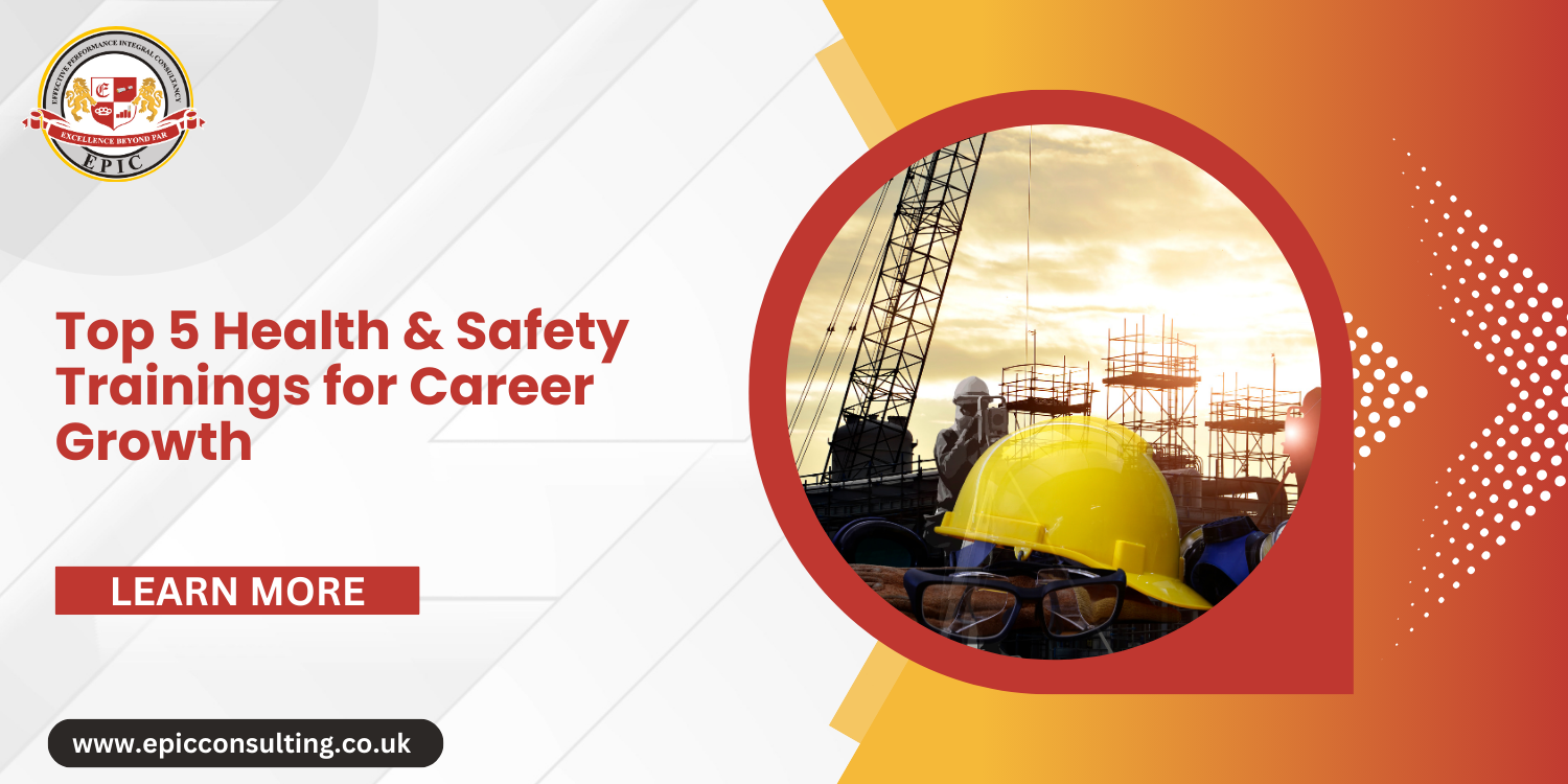 Top 5 Health & Safety Trainings for Career Growth