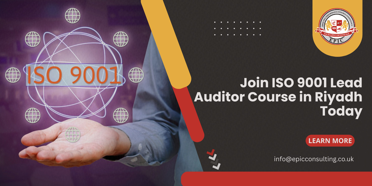 Join ISO 9001 Lead Auditor Course in Riyadh Today